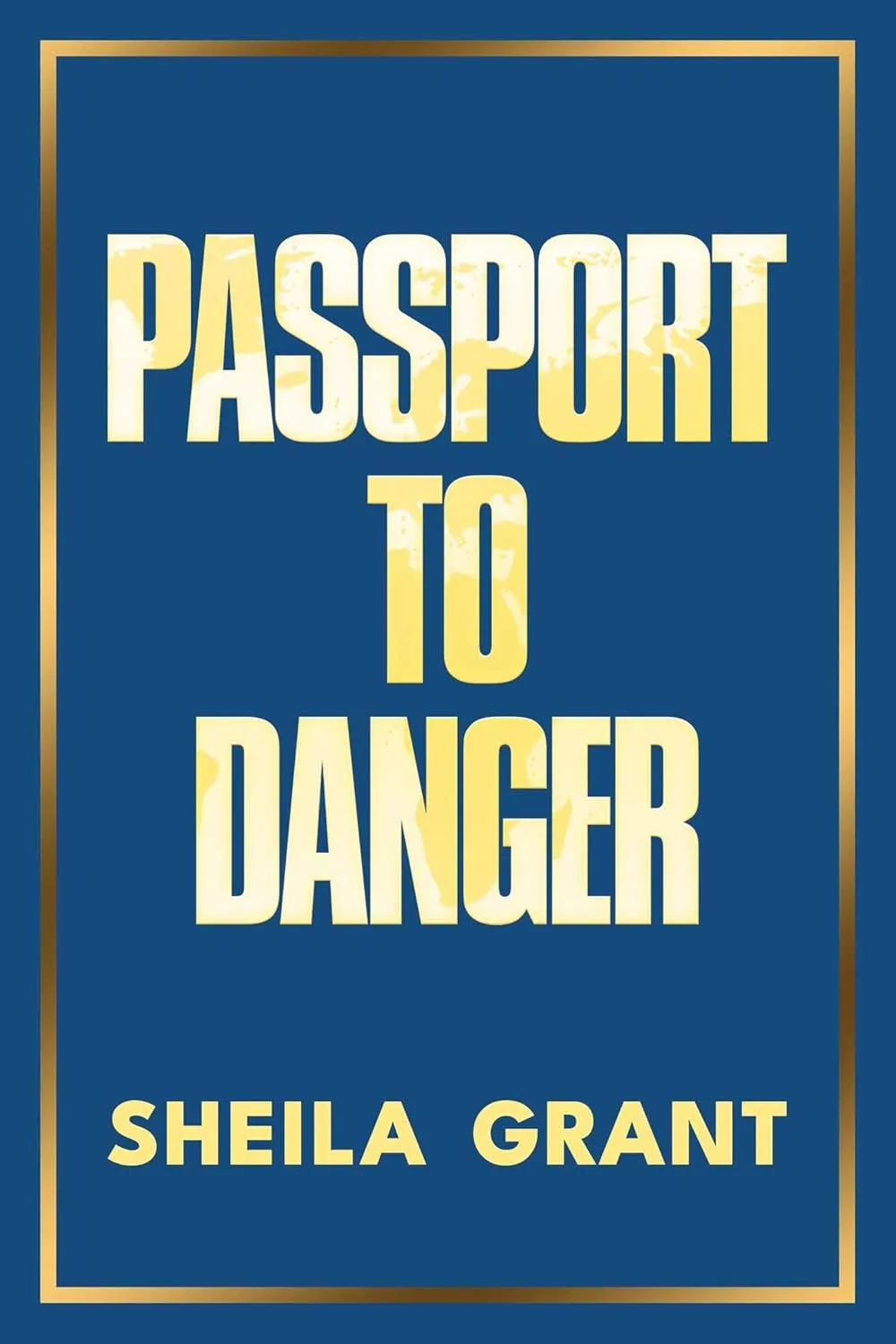 Passport to Danger Hardcover  May 27, 2025