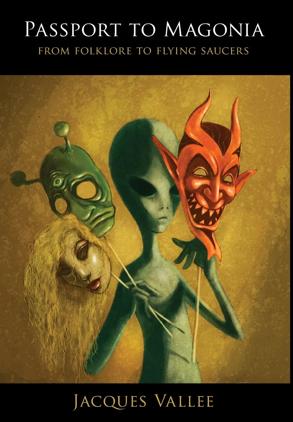 Passport to Magonia: From Folklore to Flying Saucers Hardcover  November 23, 2014
