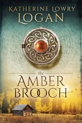 The Amber Brooch: Time Travel Romance (The Celtic Brooch) Paperback  March 28, 2018