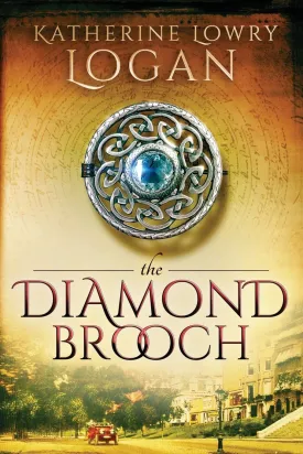 The Diamond Brooch: Time Travel Romance (The Celtic Brooch) Paperback  July 21, 2017